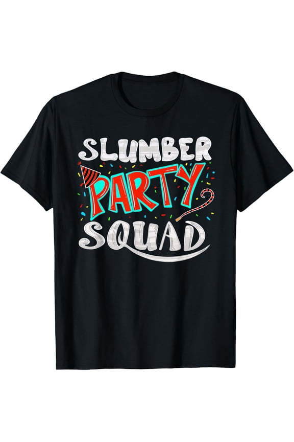 Cool Slumber Party Squad | Funny Sleepover Pajama Group Gift T-Shirt men and women can wear, black, white, gifts