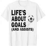 Cool Soccer Life's About Goals For Men Soccer Lovers Player T-Shirt