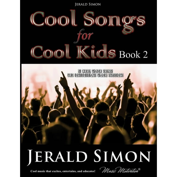 Cool Songs for Cool Kids (a Fun Piano Se Cool Songs for Cool Kids (book 2), Book 3, (Paperback)