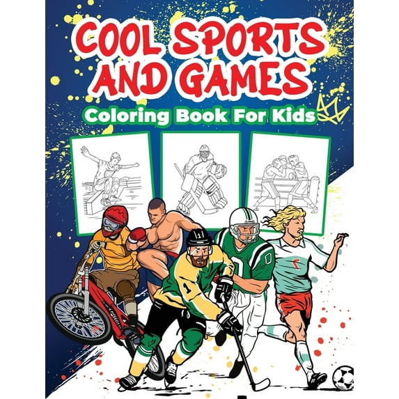 Cool Sports and Games Coloring Book for Kids: Great Sports Activity Book for Boys, Girls and Kids Ages 4-8, (Paperback)