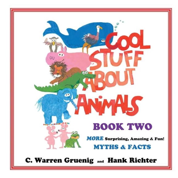 Cool Stuff about Animals: Cool Stuff About Animals Book Two (Series #2) (Paperback)