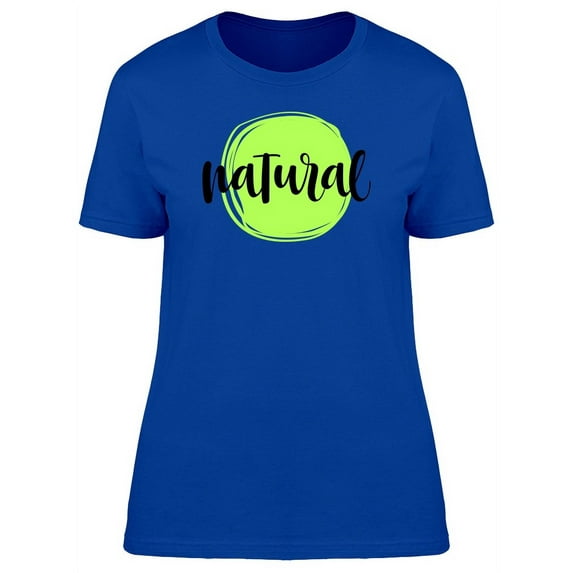 Cool Swirl Quote: Natural T-Shirt Women -Image by Shutterstock, Female x-Large