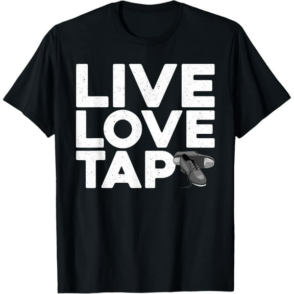 Cool Tap Dancing Design For Men Women Kids Tap Dance Dancer T-Shirt men and women can wear, black, white, gifts