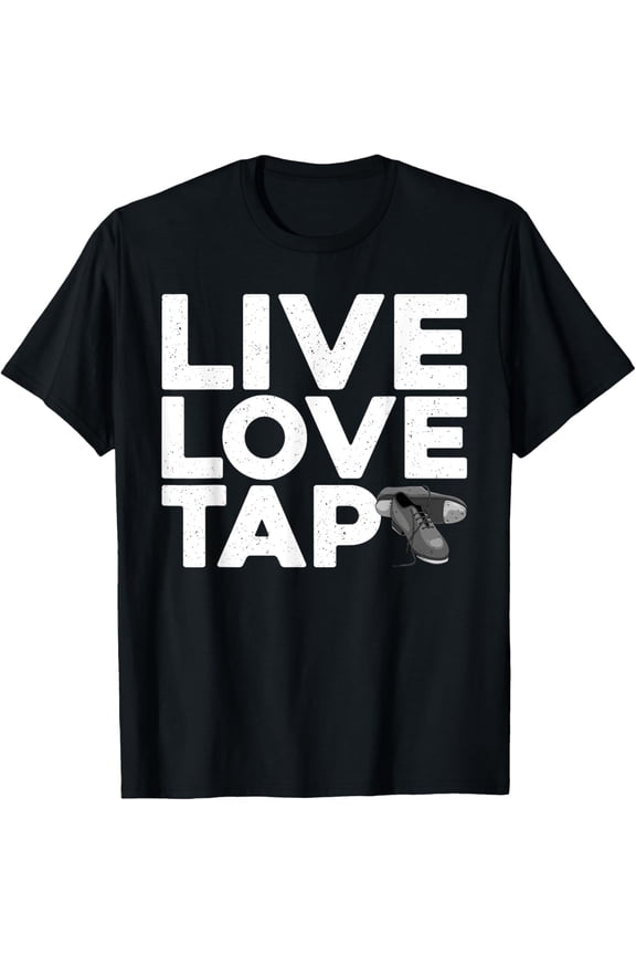 Cool Tap Dancing Design For Men Women Kids Tap Dance Dancer T-Shirt men and women can wear, black, white, gifts