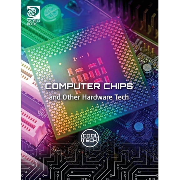Cool Tech 2: Computer Chips and Other Hardware Tech, (Hardcover)