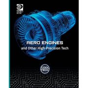 Cool Tech 3 Aero Engines and Other High Precision Tech, Book 6, Paperback