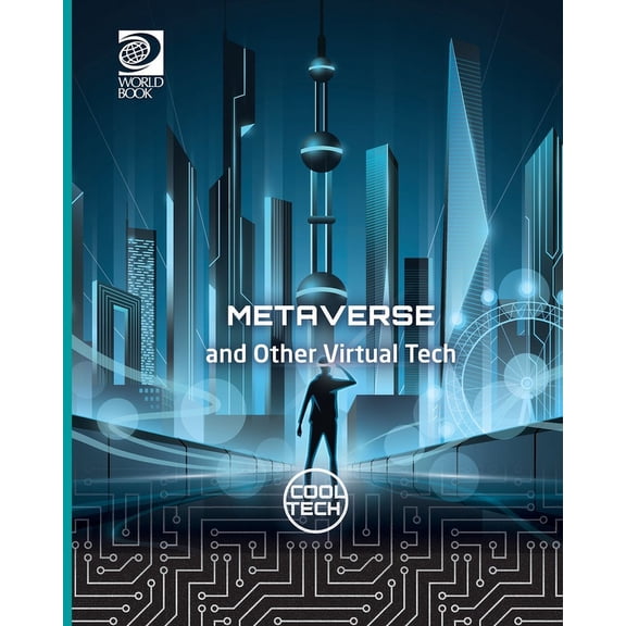 Cool Tech 3 Metaverse and Other Virtual Tech, Book 6, (Paperback)