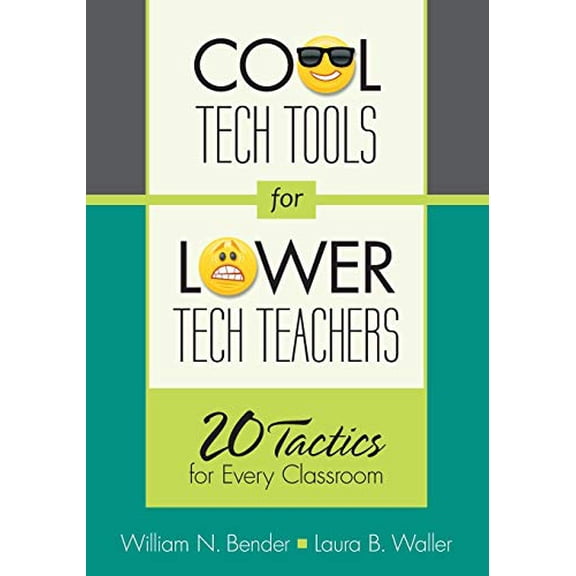 Pre-Owned Cool Tech Tools for Lower Tech Teachers: 20 Tactics for Every Classroom (Paperback) 1452235538 9781452235530