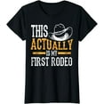 thumbnail image 1 of Cool This Actually Is My First Rodeo | Funny Cowboy Fan Gift T-Shirt, 1 of 4