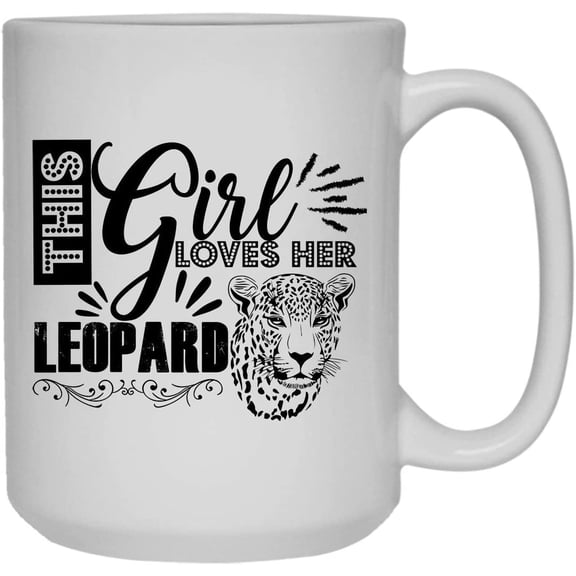 Cool This Girl Loves Leopard Mug, Coffee Mug Design 15 oz