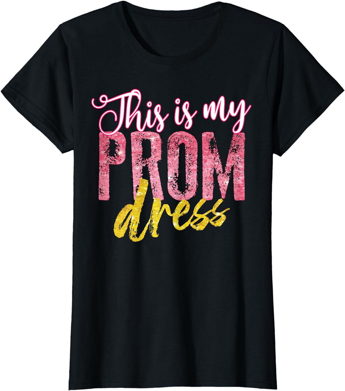 prom dress t shirt ONETECH This Is My Prom Dress T-Shirt