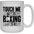 thumbnail image 1 of Cool Touch Me Your First Boxing Lesson Mug, Ceramic Mug For You 15 oz, 1 of 3