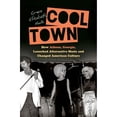 thumbnail image 1 of Pre-Owned Cool Town: How Athens, Georgia, Launched Alternative Music and Changed American Culture, 9781469654874, 1469654873, Hardcover, Illustrated edition, 1 of 1