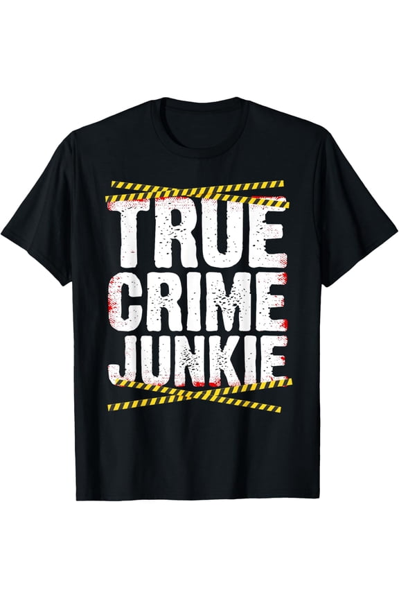 Cool True Crime For Men Women Murder Show True Crime Lovers T-Shirt