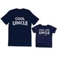 thumbnail image 1 of Cool Uncle Men's T-Shirt Cool Like Uncle Kids Toddler Shirt Youth, 1 of 3