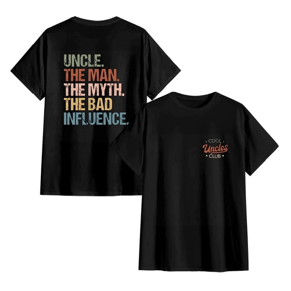 Cool Uncles Club The Man Myth Bad Influence Double Sides Shirt, Funny Uncle Gifts, Best Uncle Ever Shirt, Cool Uncle T-shirt,Gift for Uncle Cotton Tee