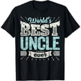 thumbnail image 1 of Cool Uncles Gift T Shirt: World's Best Uncle Ever Family Tee T-Shirt, 1 of 6