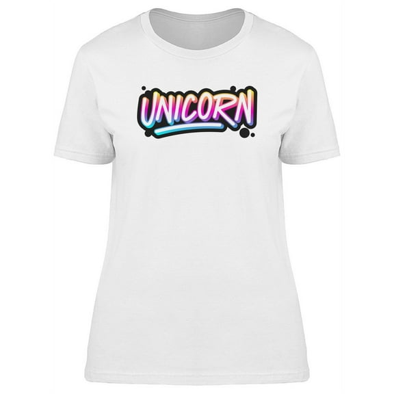Cool Unicorn Quote T-Shirt Women -Image by Shutterstock, Female Medium