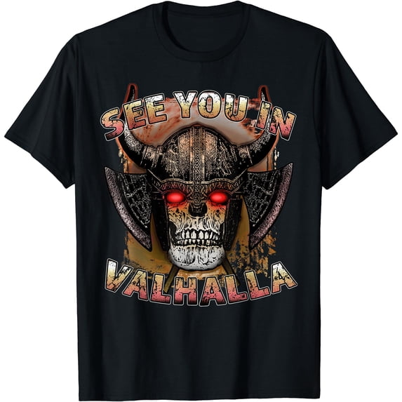 Cool Viking See You In Valhalla: Norse / Nordic Scandinavia T-Shirt ...