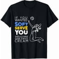 thumbnail image 1 of Cool Volleyball Player Gift - Wanted Soft Serve T-Shirt, 1 of 6