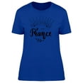 thumbnail image 1 of Cool Welcome To France Quote T-Shirt Women -Image by Shutterstock, Female Large, 1 of 2