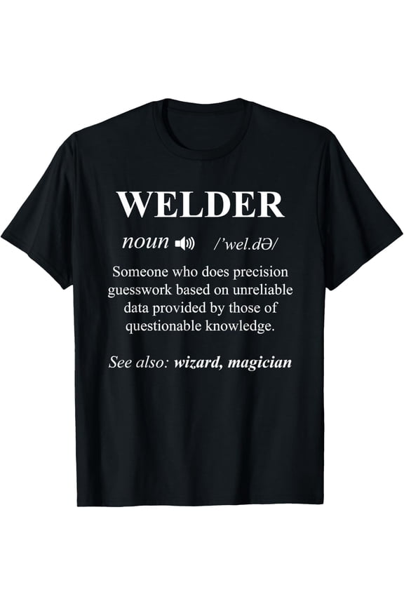 Cool Welder Definition Funny Noun Welding Welders Gift Men T-Shirt