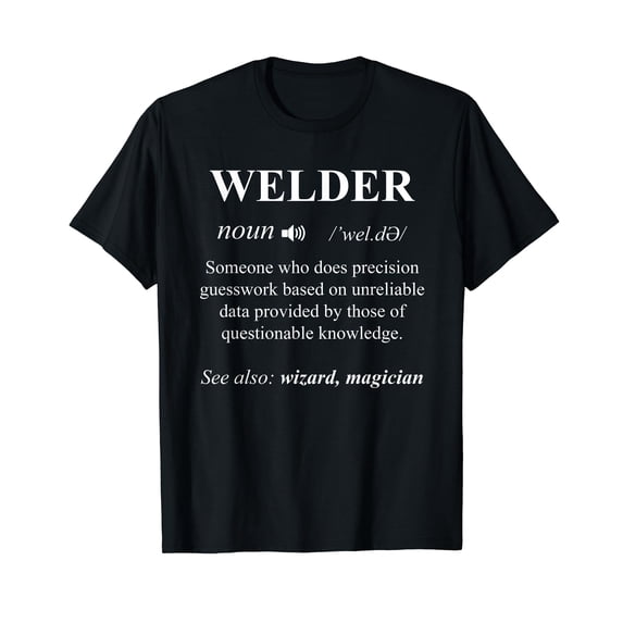 Cool Welder Definition Funny Noun Welding Welders Gift Men T-Shirt