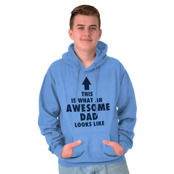 Cool What an Awesome Dad Looks Like Hoodie Hooded Sweatshirt Men Brisco Brands S