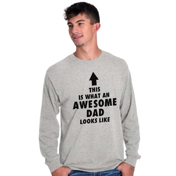 Cool What an Awesome Dad Looks Like Men's Long Sleeve Tee T Shirt Brisco Brands L