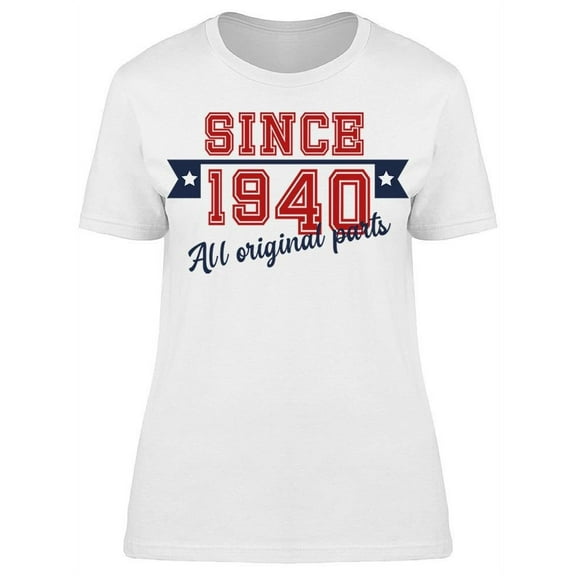 Cool Woman Since 1940 Women's T-shirt
