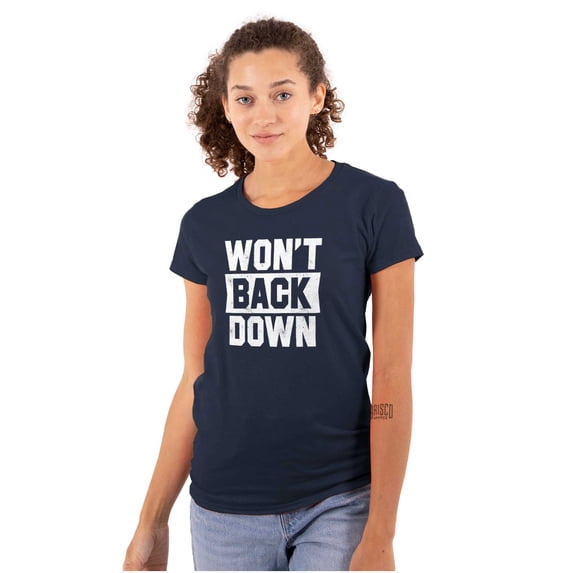 Cool Won't Back Down Gym Workout Womens Slim Fit Graphic Tee Brisco ...