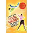 thumbnail image 1 of Cool siegen.: Wie Erfolg im Kopf entsteht, (Paperback), 1 of 1