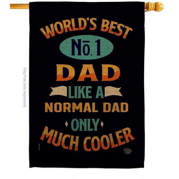 Cooler Dad Family Father Day 28 x 40 in. Double-Sided Decorative Vertical House Flags for Decoration Banner Garden Yard Gift