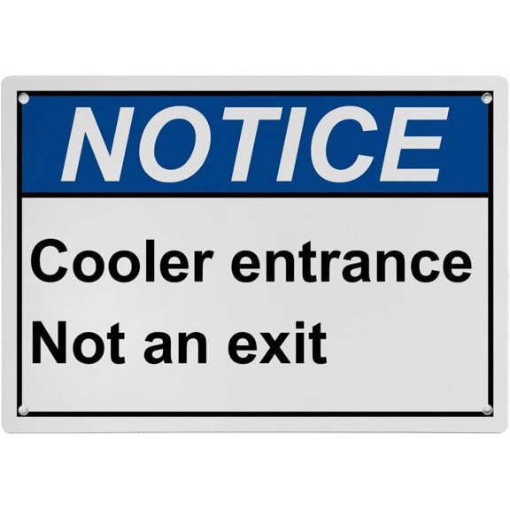 Cooler Entrance Not an Exit Sign, Industrial Not An Exit Sign 8"x12" UV Resistant for Indoor Outdoor Workplace