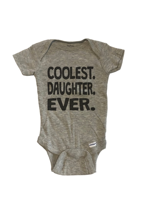 Coolest. Daughter. Ever. Funny Baby Bodysuit - Grey