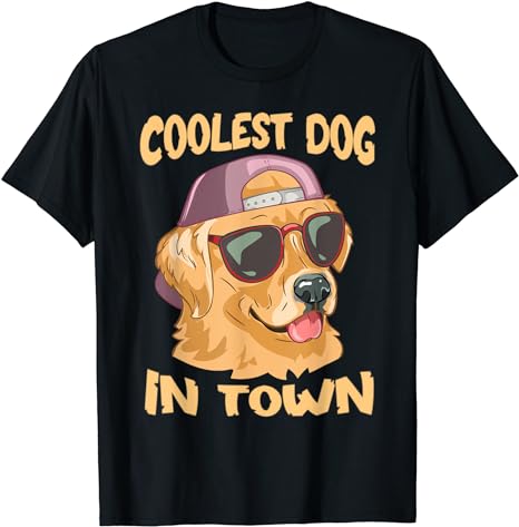 Coolest Dog In Town Funny Sunglasses Golden Retriever Dogs T-Shirt ...