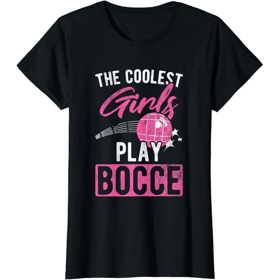 Coolest Girls Play Bocce Ball T-Shirt