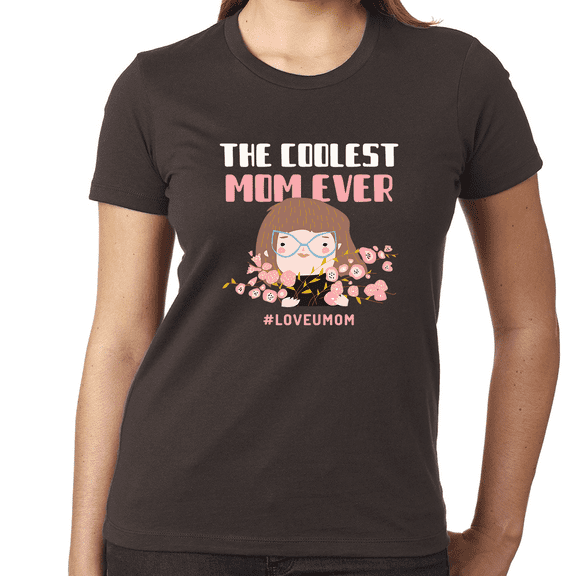 Coolest Mom Ever Shirt Mom Shirt Love Mothers Day Shirt Mama Shirt