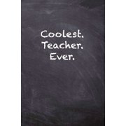 Coolest. Teacher. Ever., Paperback