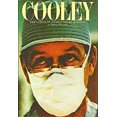 thumbnail image 1 of Pre-Owned Cooley: The Career of a Great Heart Surgeon (Hardcover) 0061263826 9780061263828, 1 of 1
