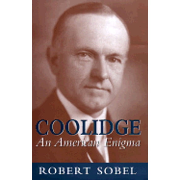 Pre-Owned Coolidge : An American Enigma (Hardcover) 9780895264107