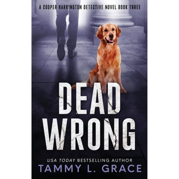Pre-Owned Dead Wrong: A Cooper Harrington Detective Novel (Paperback) 1945591056 9781945591051