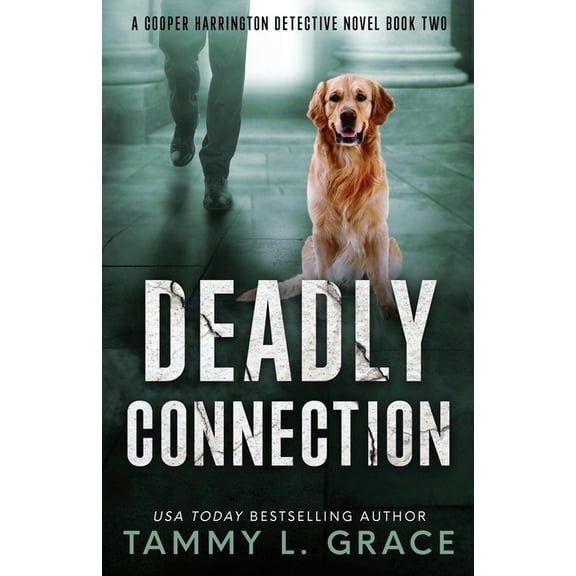 Cooper Harrington Detective Novels Deadly Connection: A Cooper Harrington Detective Novel, Book 2, (Paperback)
