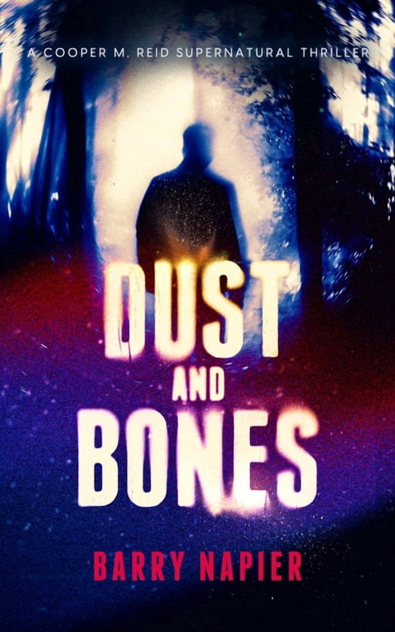 Cooper M. Reid Dust and Bones, Book 3, (Paperback)