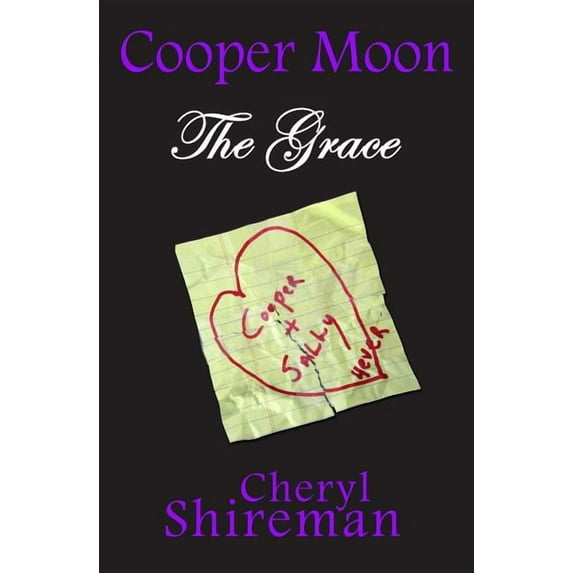 Cooper Moon: The Grace Paperback 1625660529 9781625660527 Cheryl Shireman