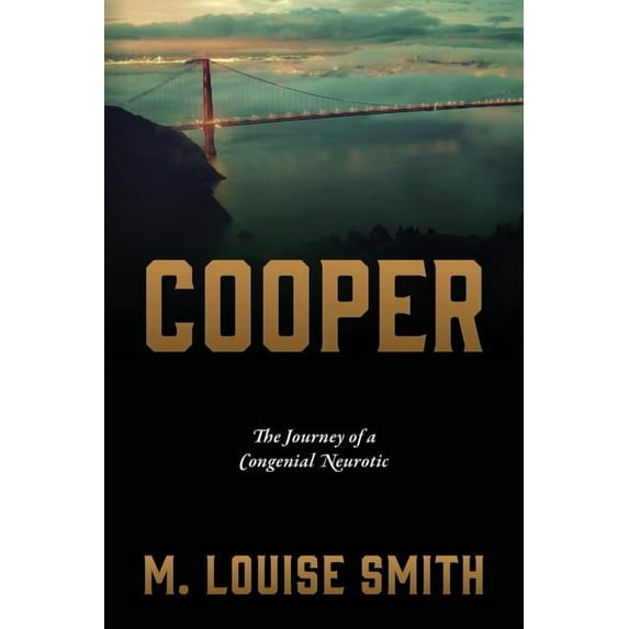 Cooper: The Journey of a Congenial Neurotic, (Paperback)