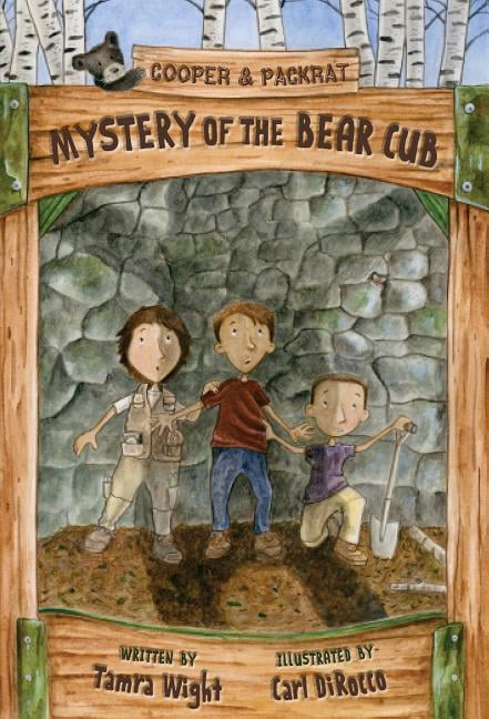 Cooper and Packrat Adventure Mystery of the Bear Cub, Book 4, (Paperback)