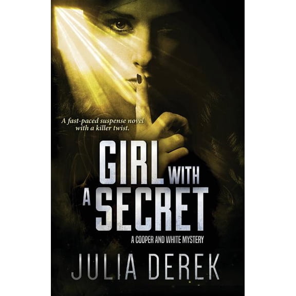 Cooper and White: Girl with a secret: A fast-paced suspense novel with a killer twist (Paperback)