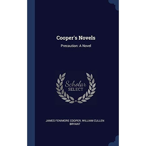 Cooper's Novels: Precaution: A Novel