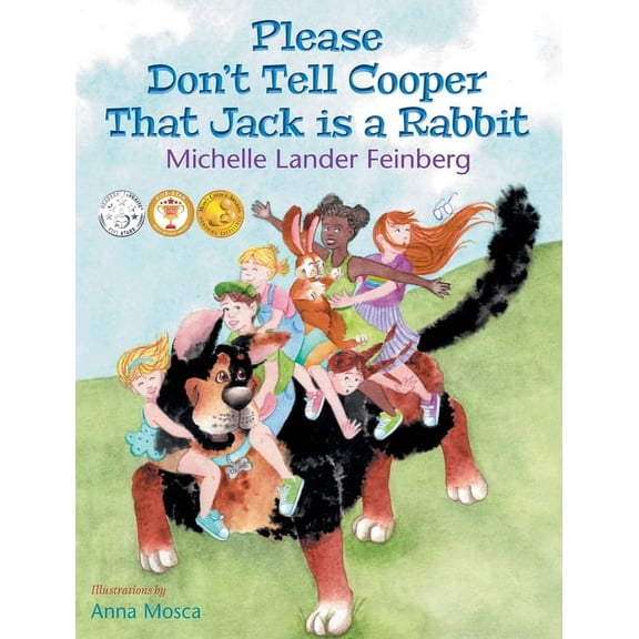 Cooper the Dog Please Don't Tell Cooper That Jack is a Rabbit, Book 2 in the Cooper the Dog series (Mom's Choice Award Recipient-Gold), Book 2OF2, (Hardcover)